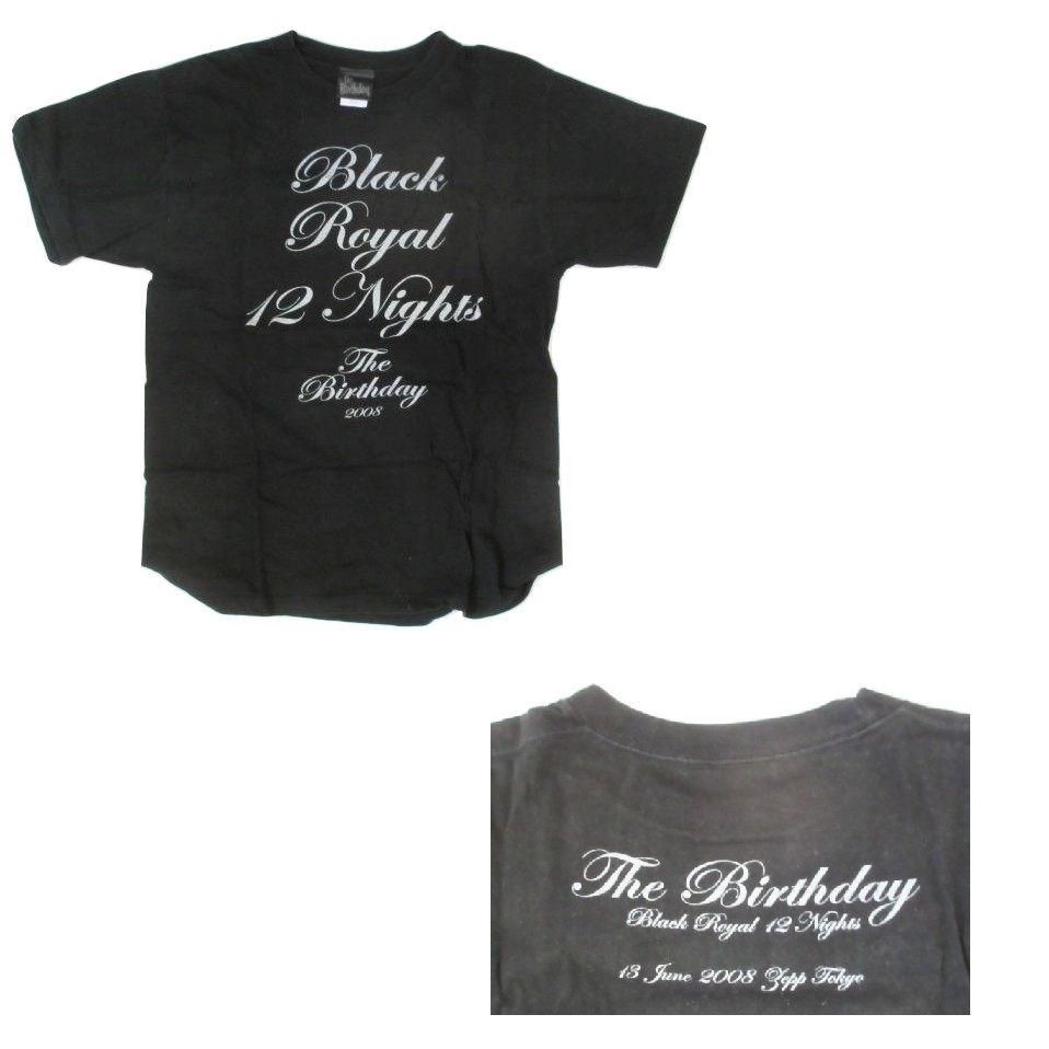 買取 The Birthday ザ バースデイ Black Royal 12 Nights Tシャツ ブラック 08年6月13日 Zepp Tokyo アーティストショップjp